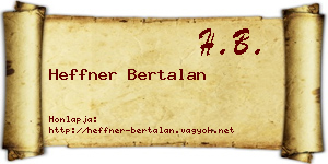Heffner Bertalan névjegykártya