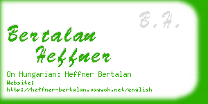 bertalan heffner business card